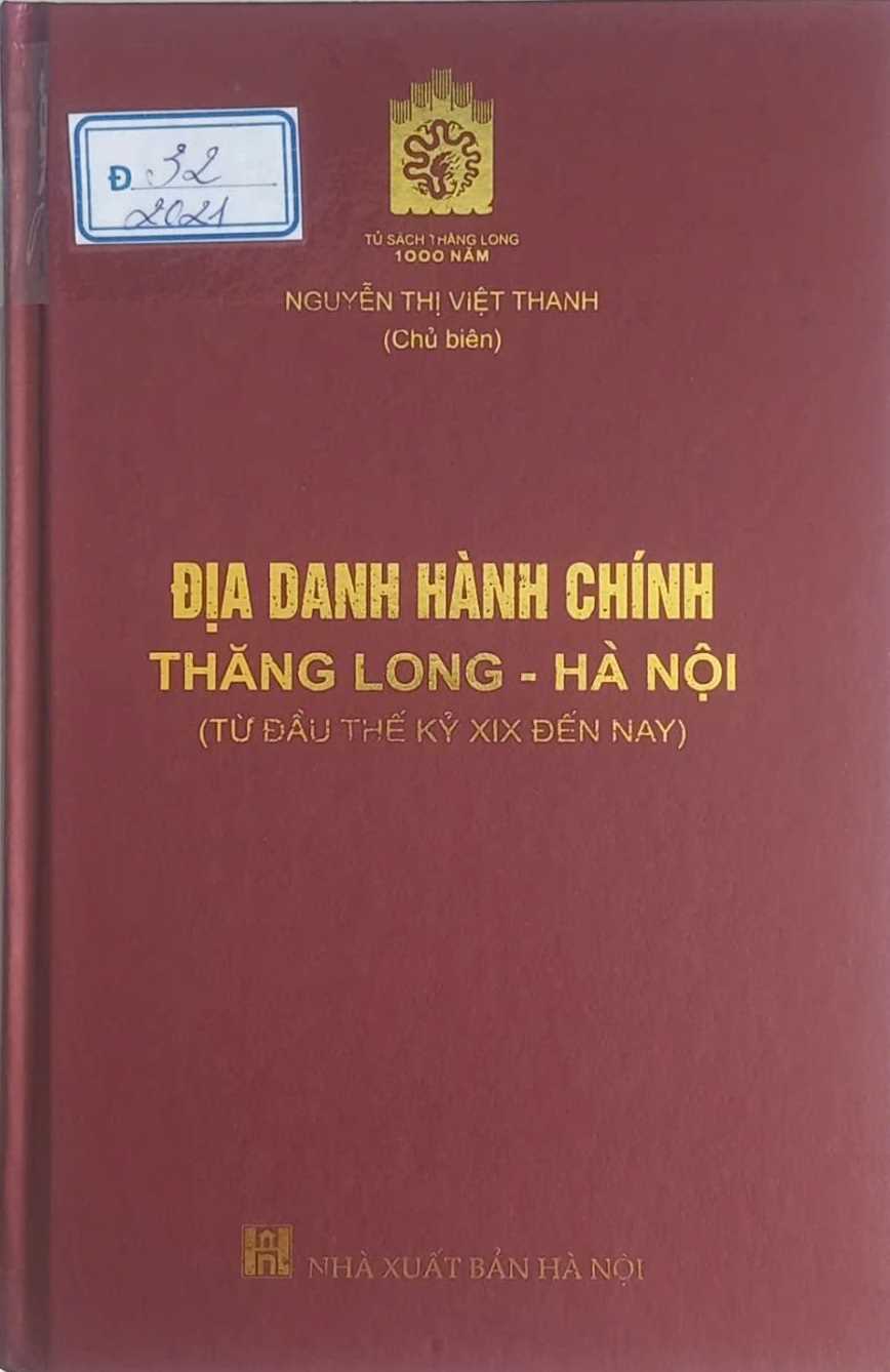 Địa danh hành chính Thăng Long – Hà Nội (từ đầu thế kỷ XIX đến nay)